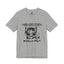 Gots To Be Kitten Me-Jersey Knit T-Shirt