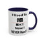 Overreact-Accent Coffee Mug (11, 15oz)