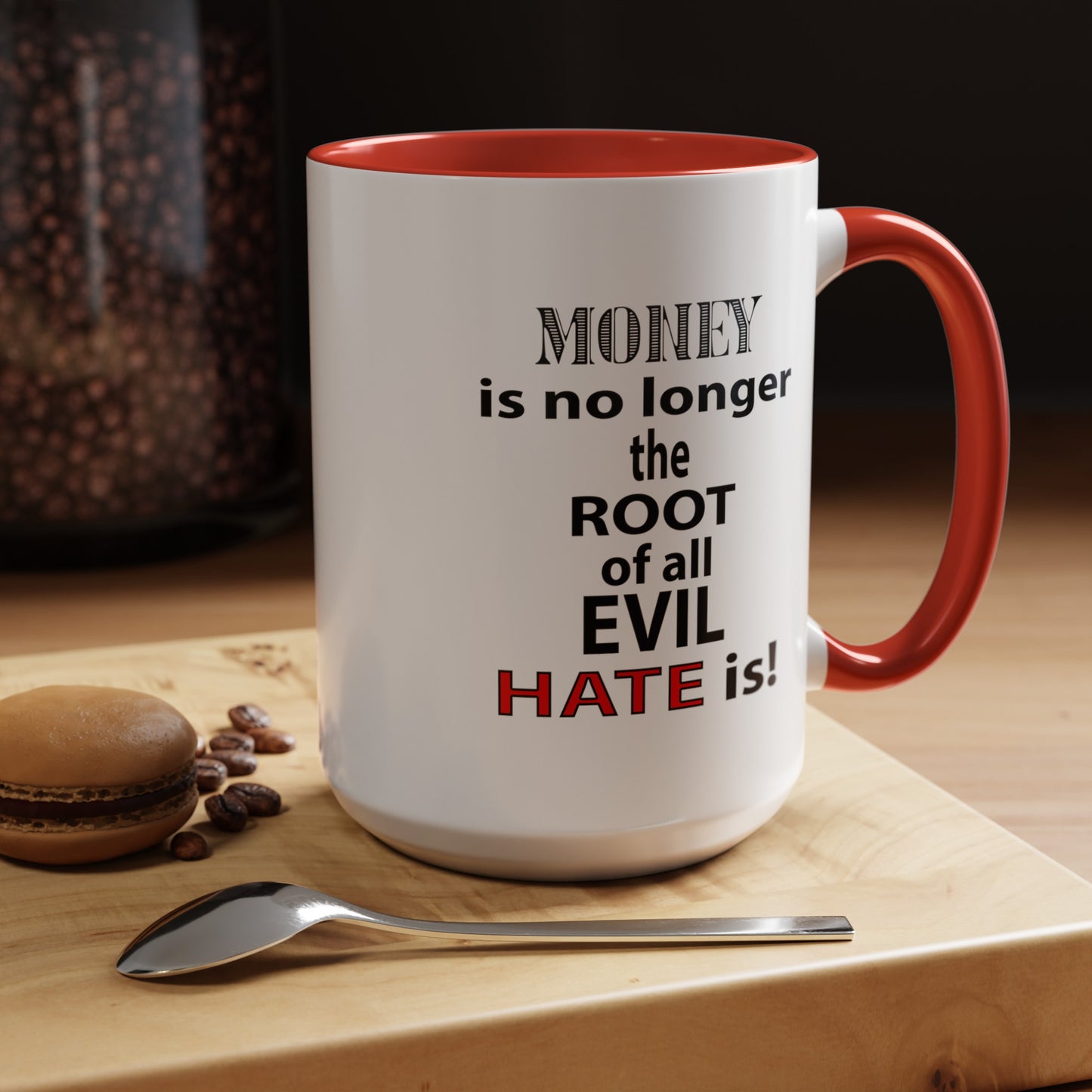 Root of Evil-Hate-Accent Coffee Mug (11, 15oz)