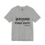 Fu(k Around-Jersey Knit T-Shirt