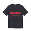 Good Morning Gorgeous-Jersey Knit T-Shirt