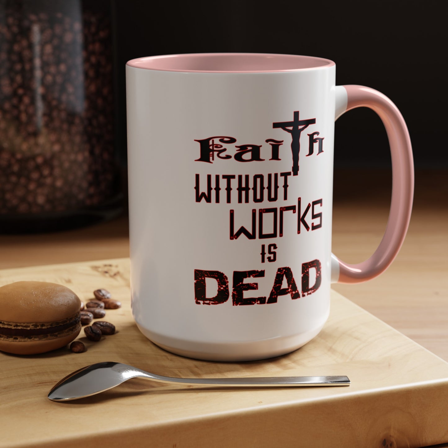Faith without Works-Accent Coffee Mug (11, 15oz)