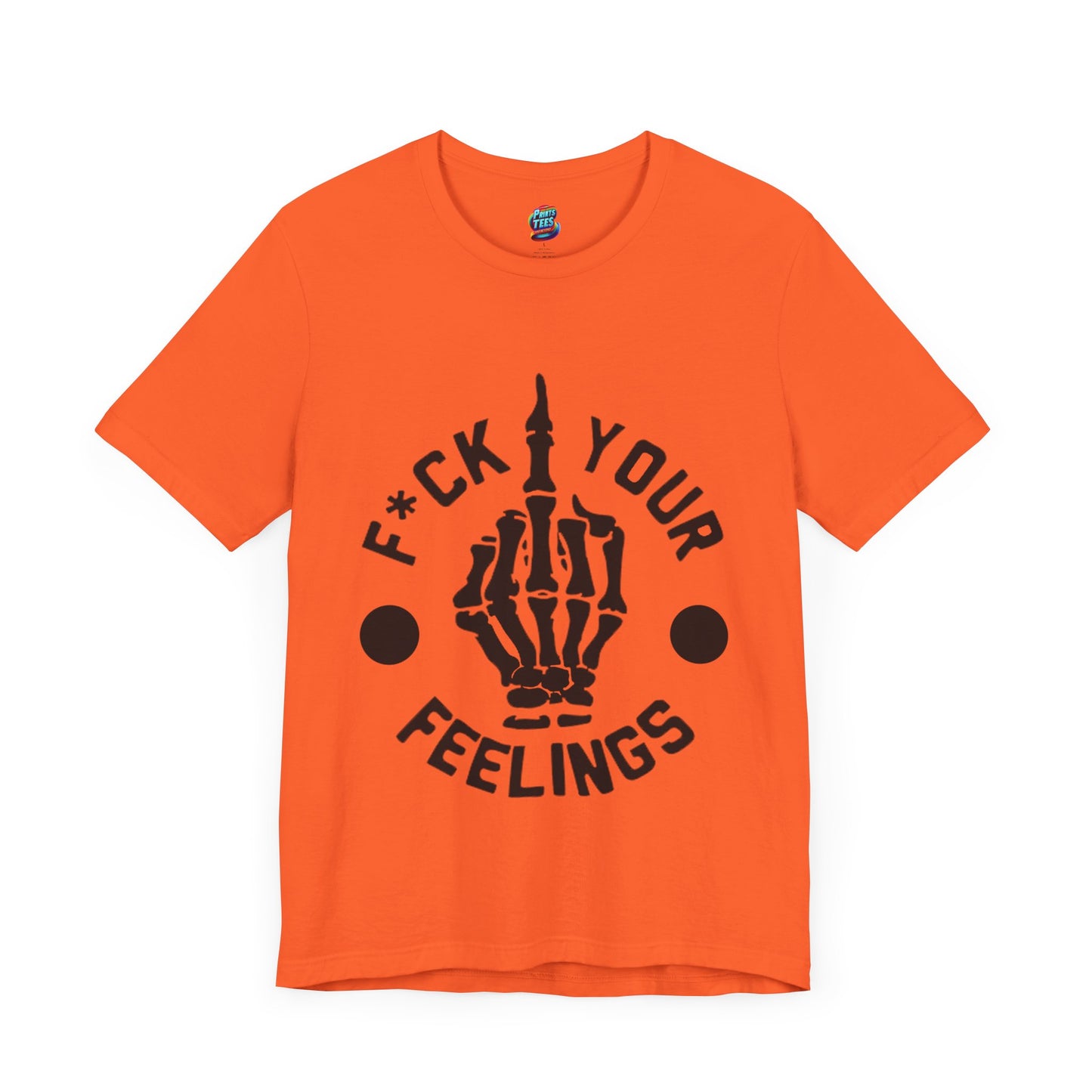 Fu(k Your Feelings-Middle Finger-Jersey Knit T-Shirt