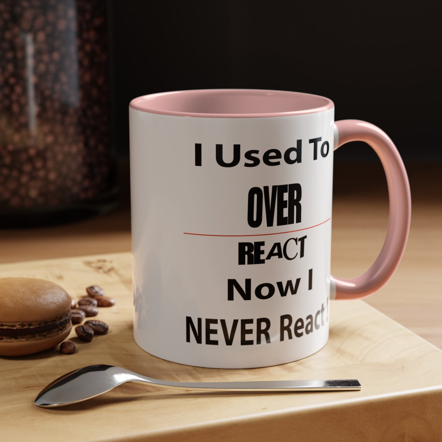 Overreact-Accent Coffee Mug (11, 15oz)