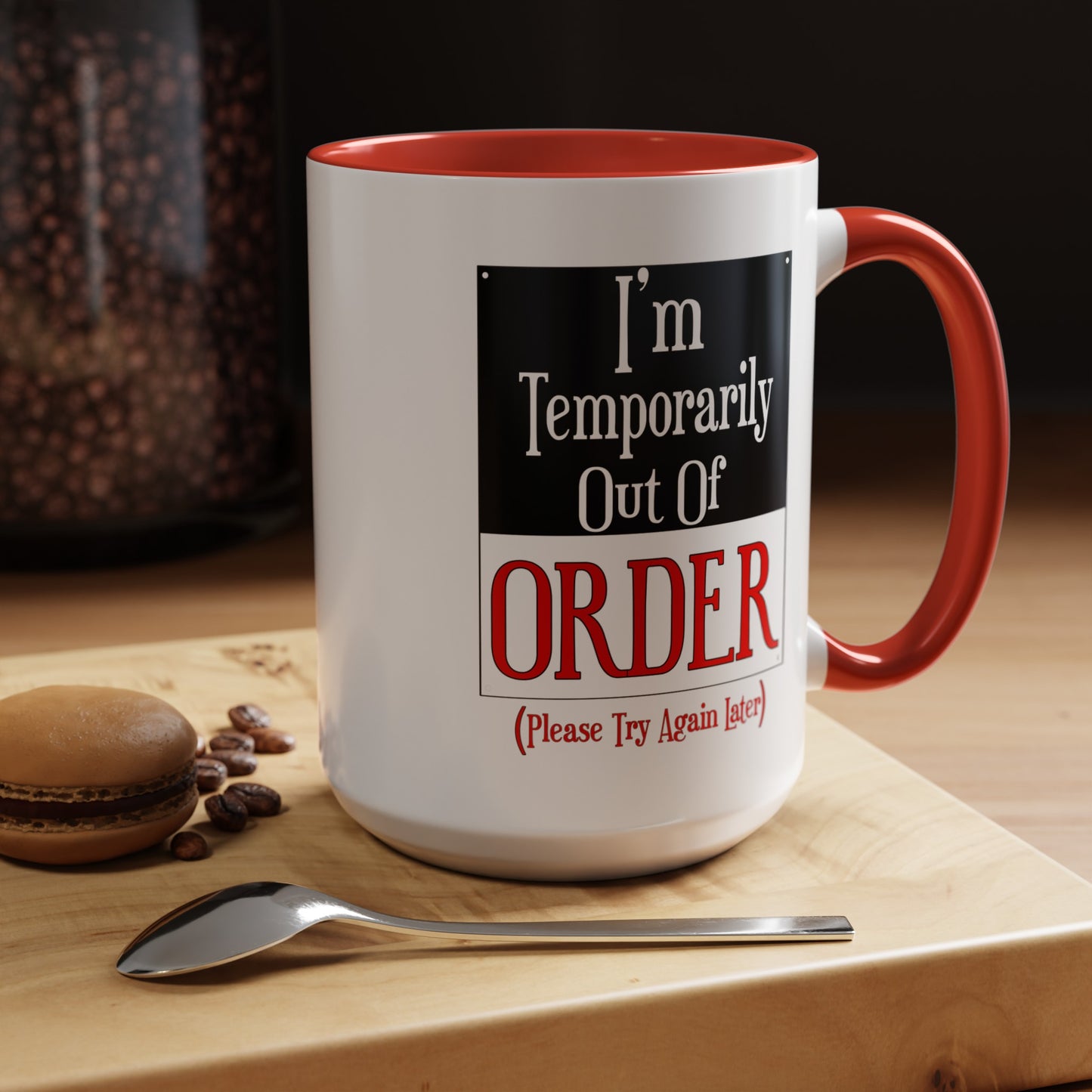 Out of Order-Accent Coffee Mug (11, 15oz)