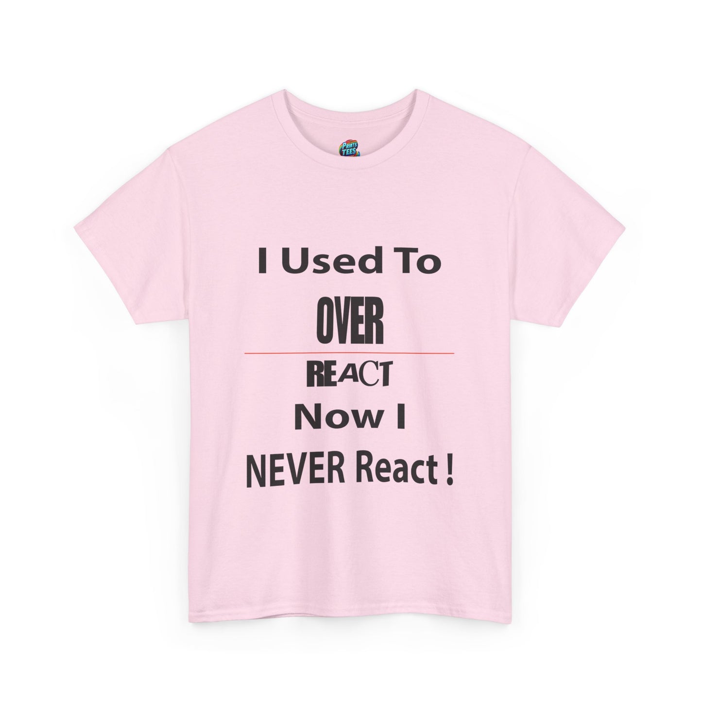 Overreact- Heavy Cotton Classic Tee