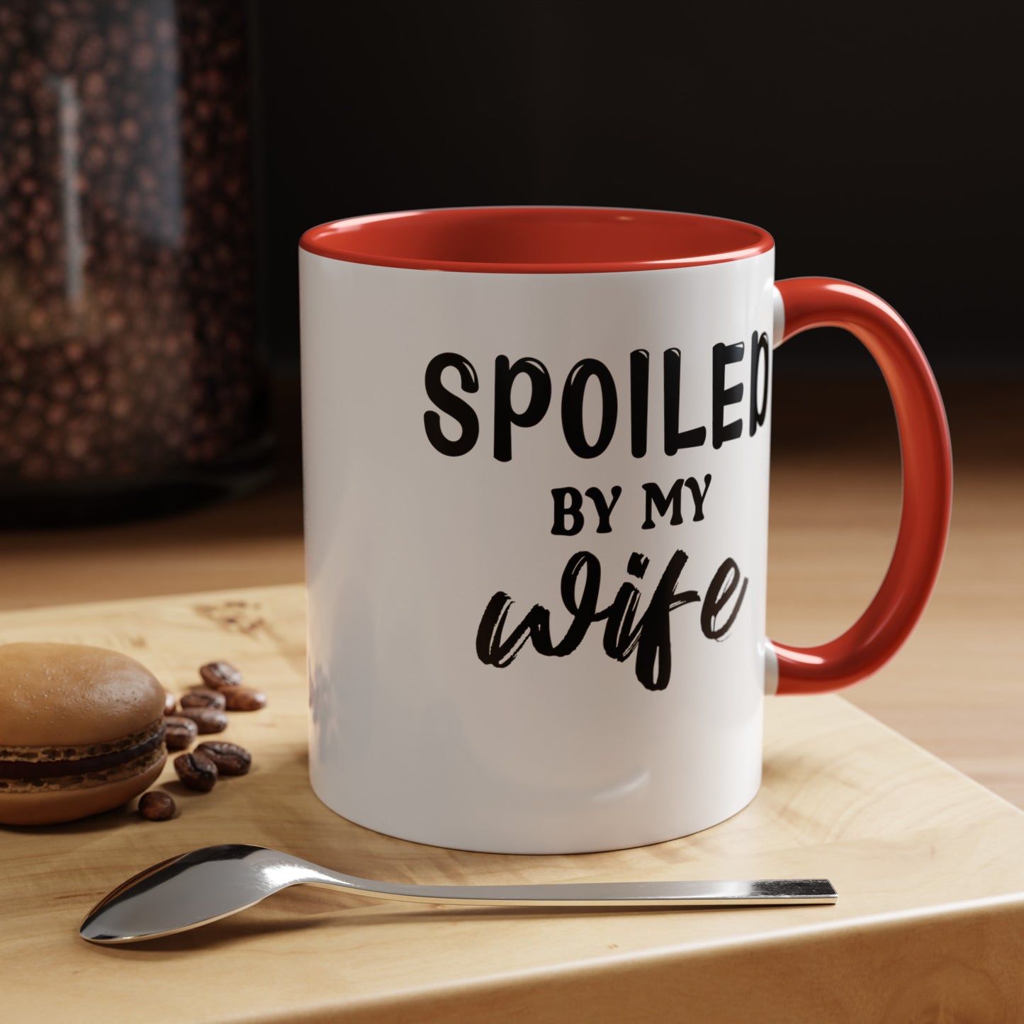 Spoiled By My Wife-Accent Coffee Mug (11, 15oz)
