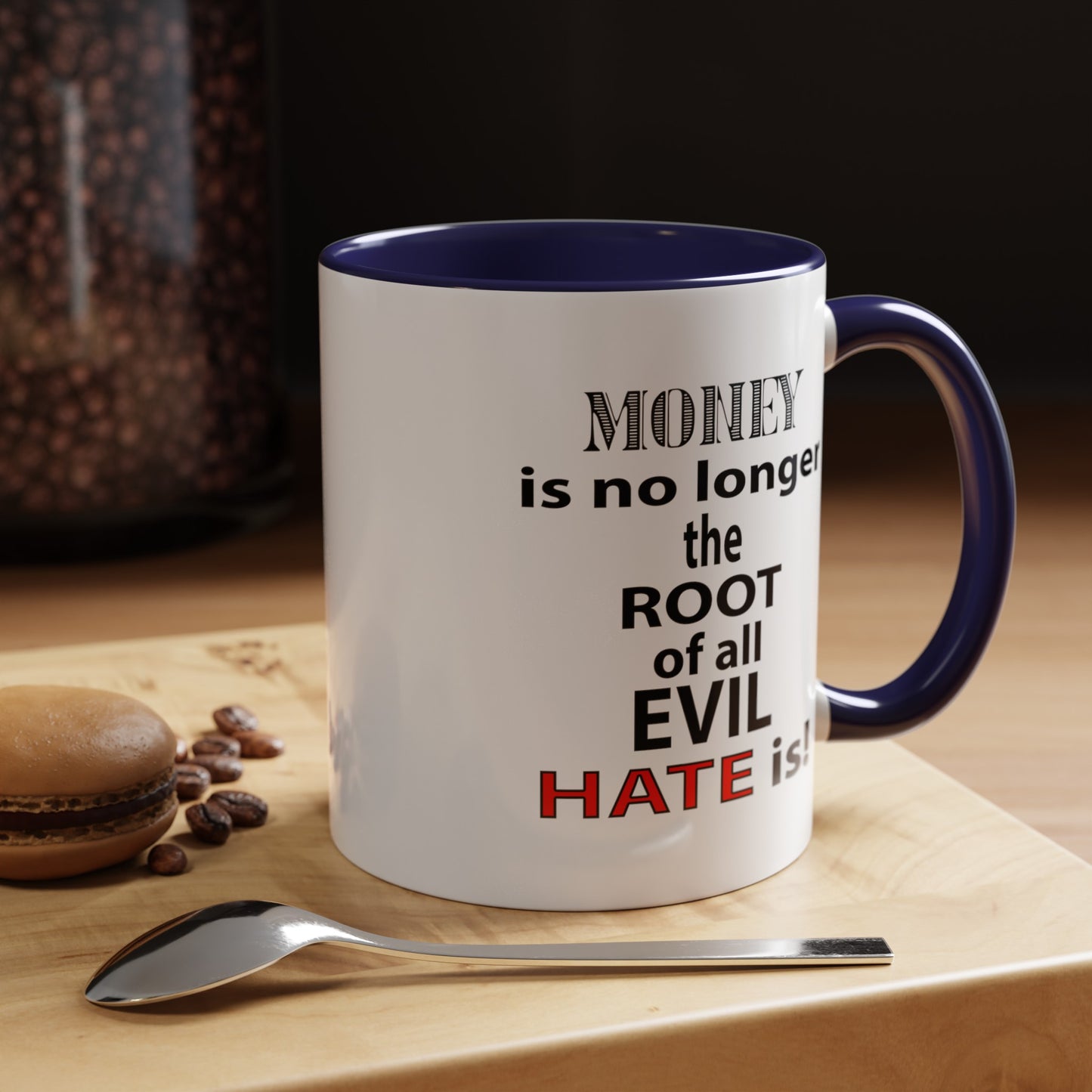 Root of Evil-Hate-Accent Coffee Mug (11, 15oz)