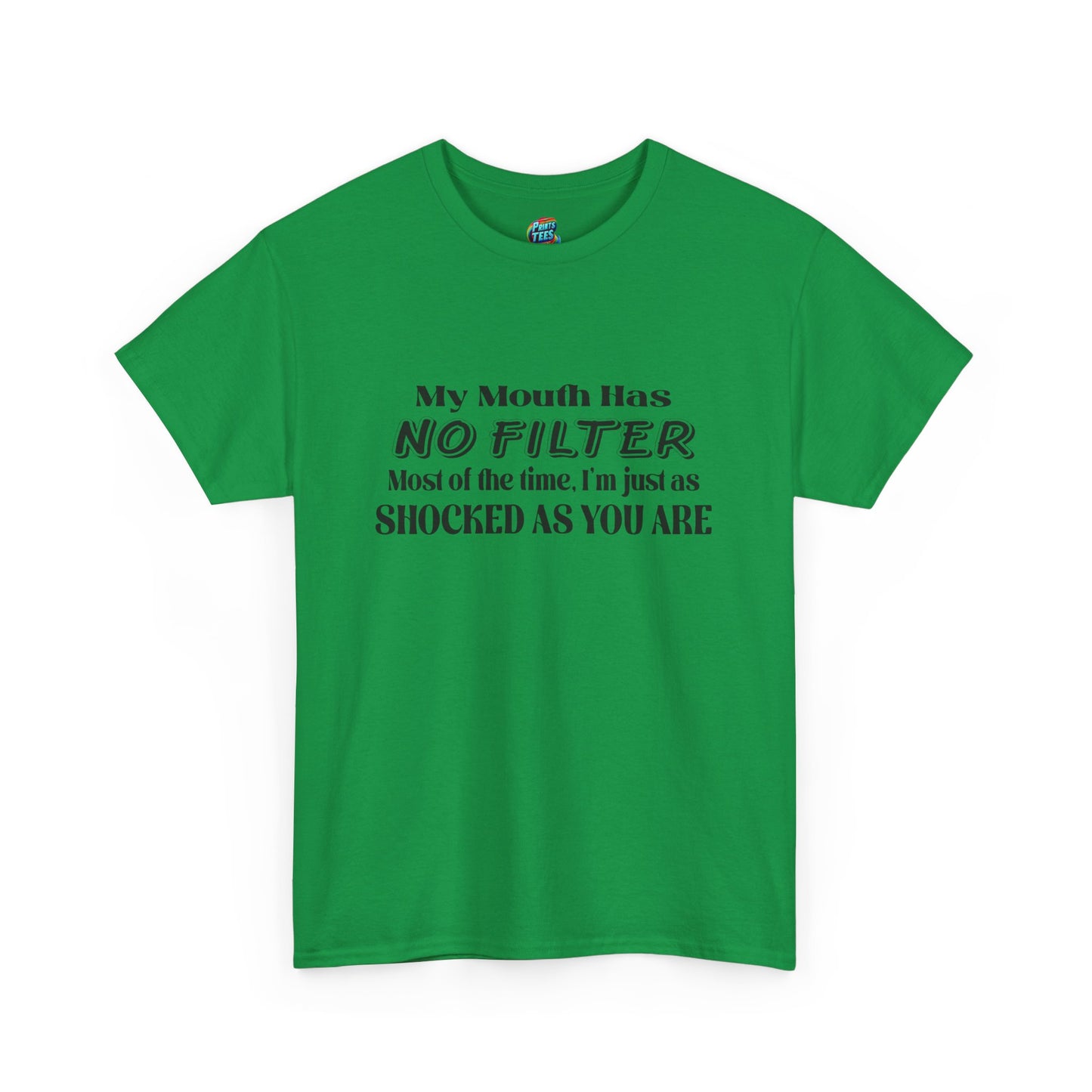 My Mouth Has No Filter-Heavy Cotton Classic Tee