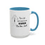 Be Like Jack-Accent Coffee Mug (11, 15oz)