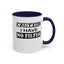 Caution-No Filter-Accent Coffee Mug (11, 15oz)