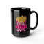 Fries Before Guys-Black Mug (11oz, 15oz)