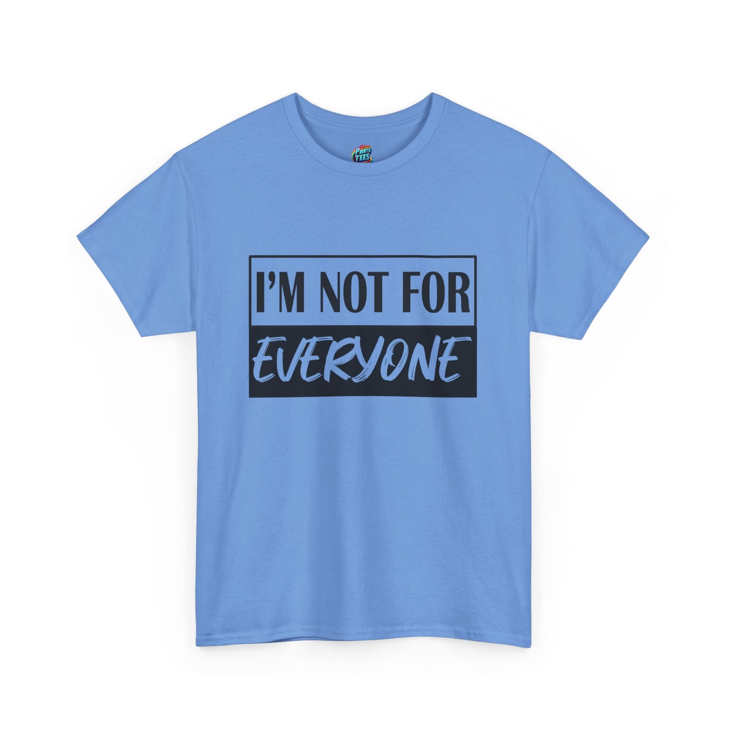 Not for Everyone-Heavy Cotton Classic Tee