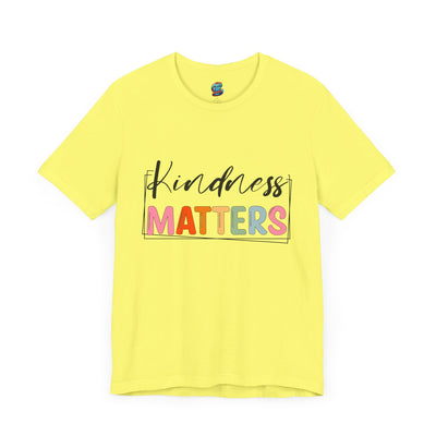 Kindness Matters-Jersey Knit T-Shirt