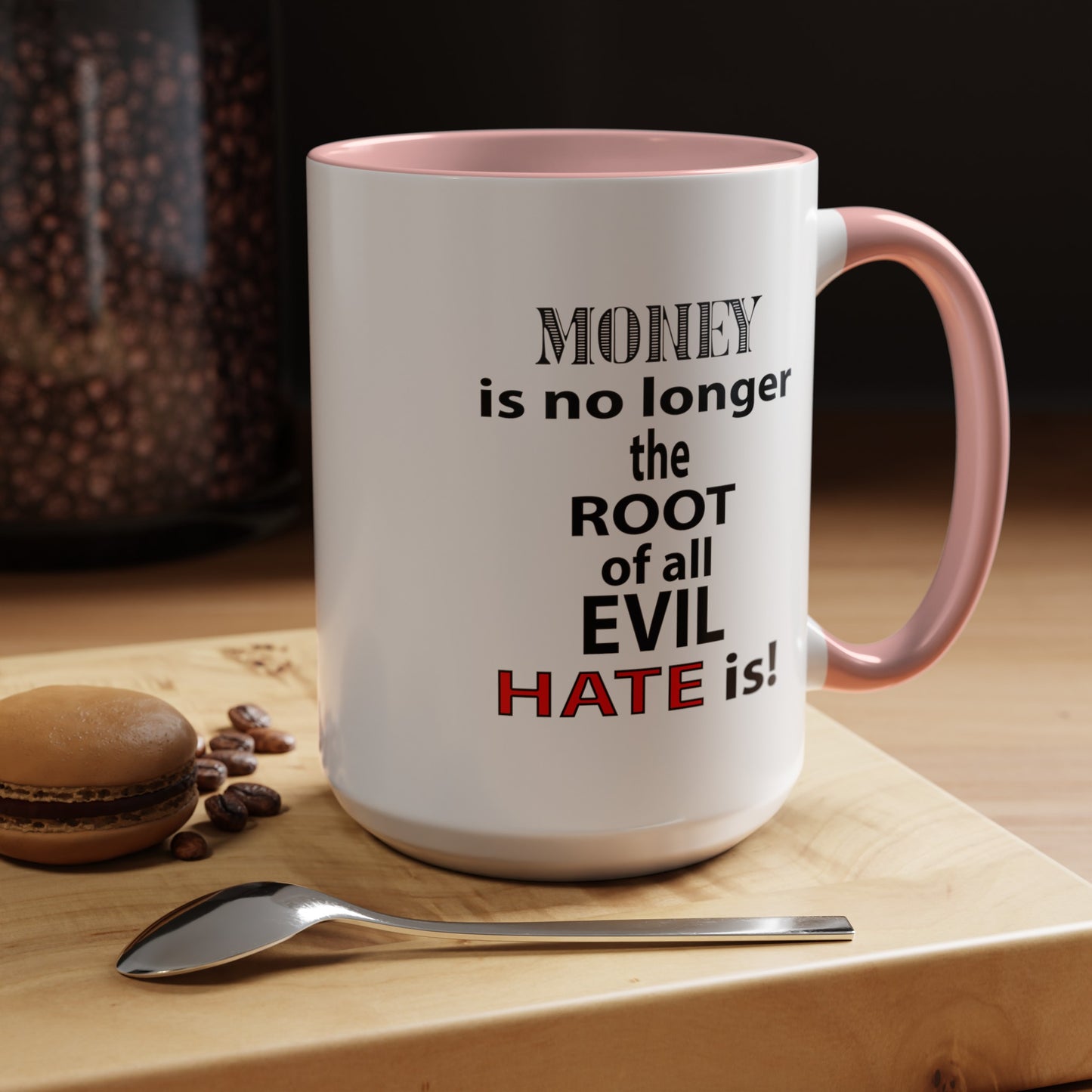 Root of Evil-Hate-Accent Coffee Mug (11, 15oz)
