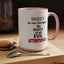 Root of evil-Attention-Accent Coffee Mug (11, 15oz)