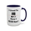 Overreact-Accent Coffee Mug (11, 15oz)