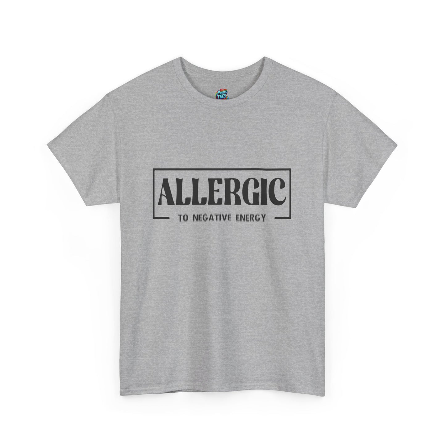 Allergic To Negative Energy-Heavy Cotton Classic Tee