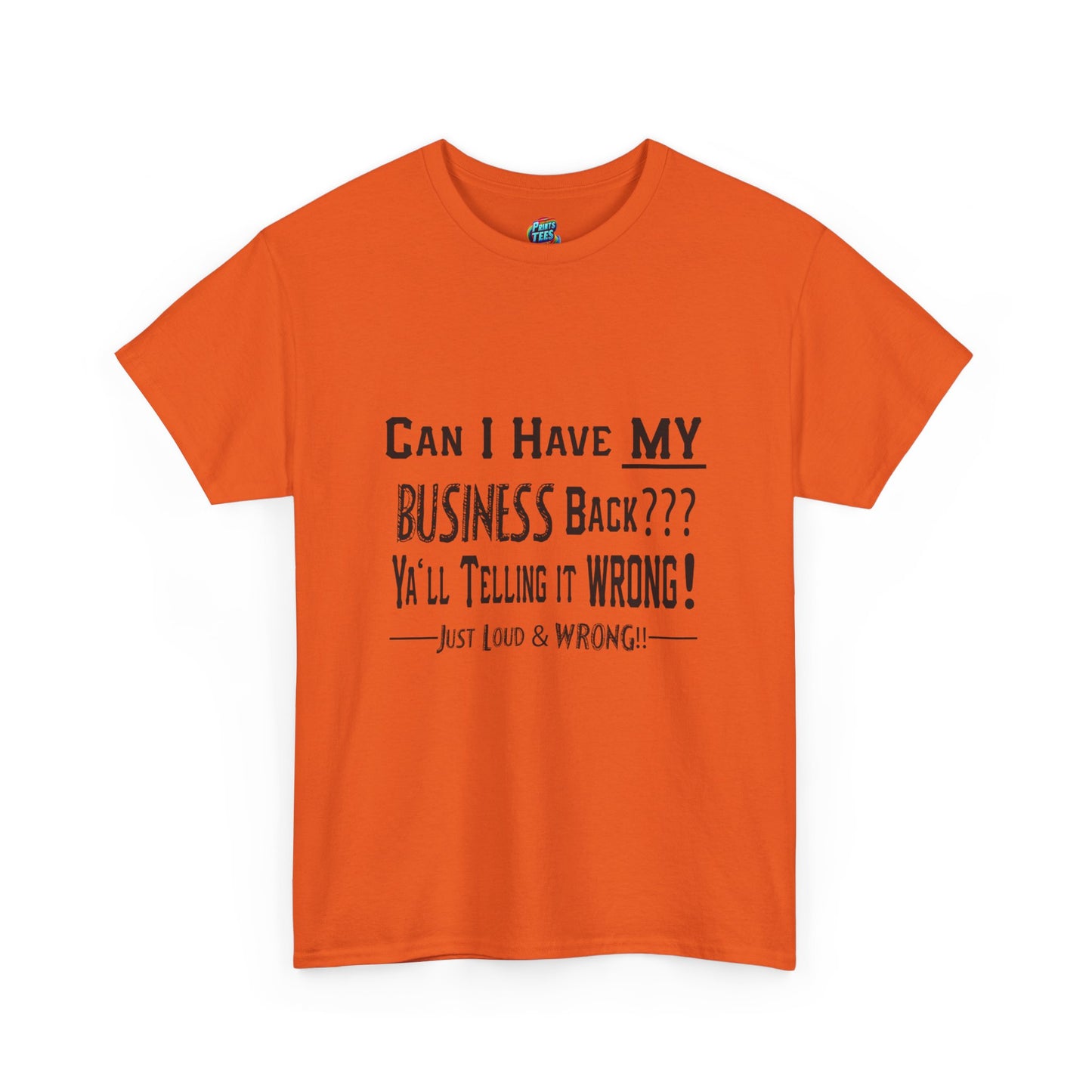 My Business-Heavy Cotton Classic Tee