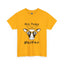 Not Today Heifer-Heavy Cotton Classic Tee