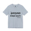 Fu(k Around-Jersey Knit T-Shirt