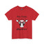 Not Today Heifer-Heavy Cotton Classic Tee