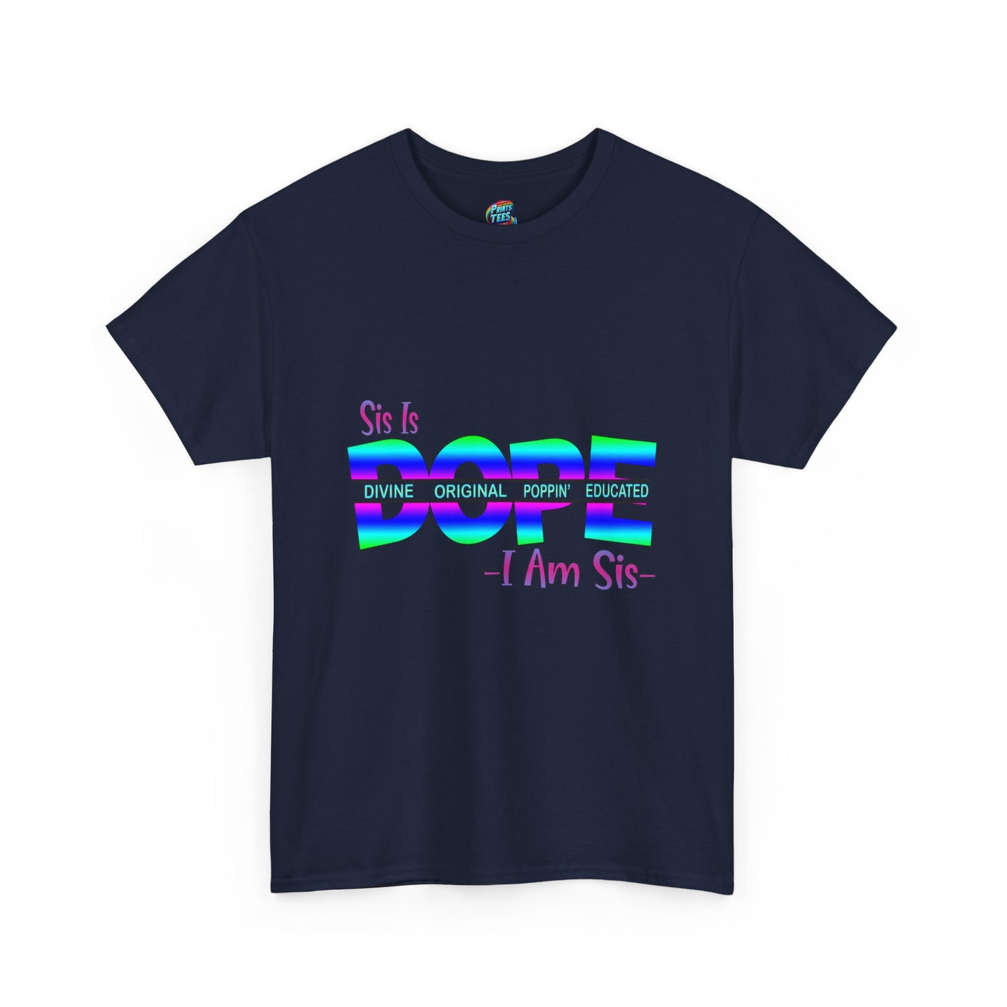 Sis Is Dope-Heavy Cotton Classic Tee