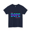 Sis Is Dope-Heavy Cotton Classic Tee