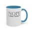 Not Today-Accent Coffee Mug (11, 15oz)