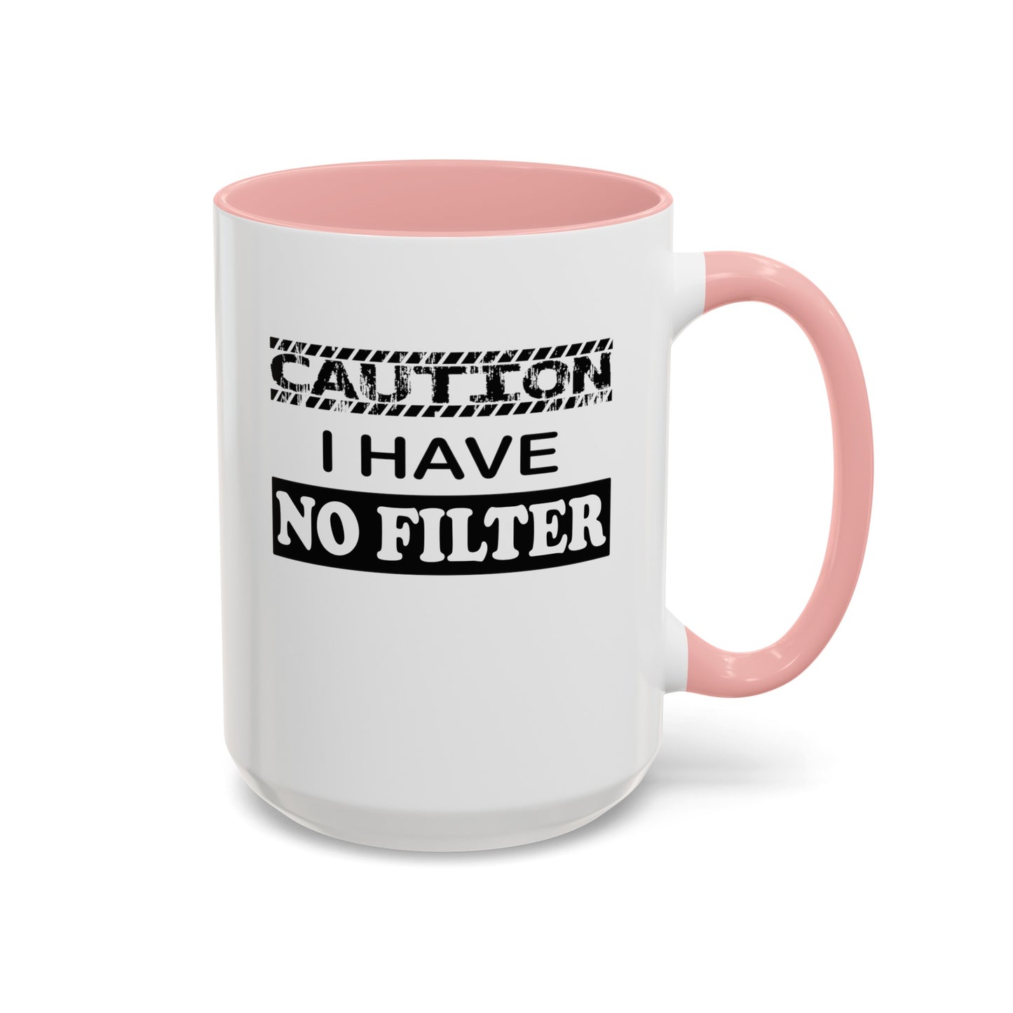 Caution-No Filter-Accent Coffee Mug (11, 15oz)