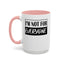 Not for Everyone-Accent Coffee Mug (11, 15oz)