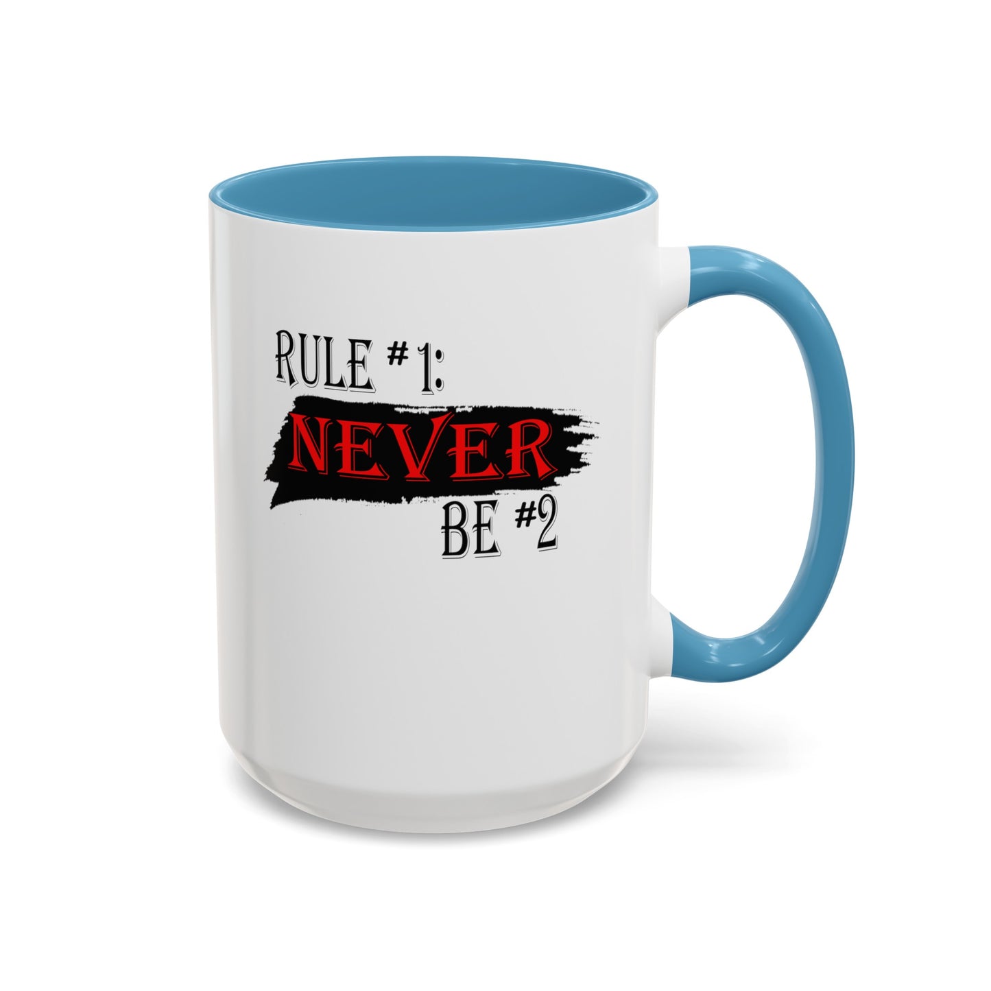 Never #2-Accent Coffee Mug (11, 15oz)