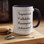 Supercalifu(kilistic-Accent Coffee Mug (11, 15oz)