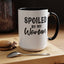 Spoiled By My Woman-Accent Coffee Mug (11, 15oz)