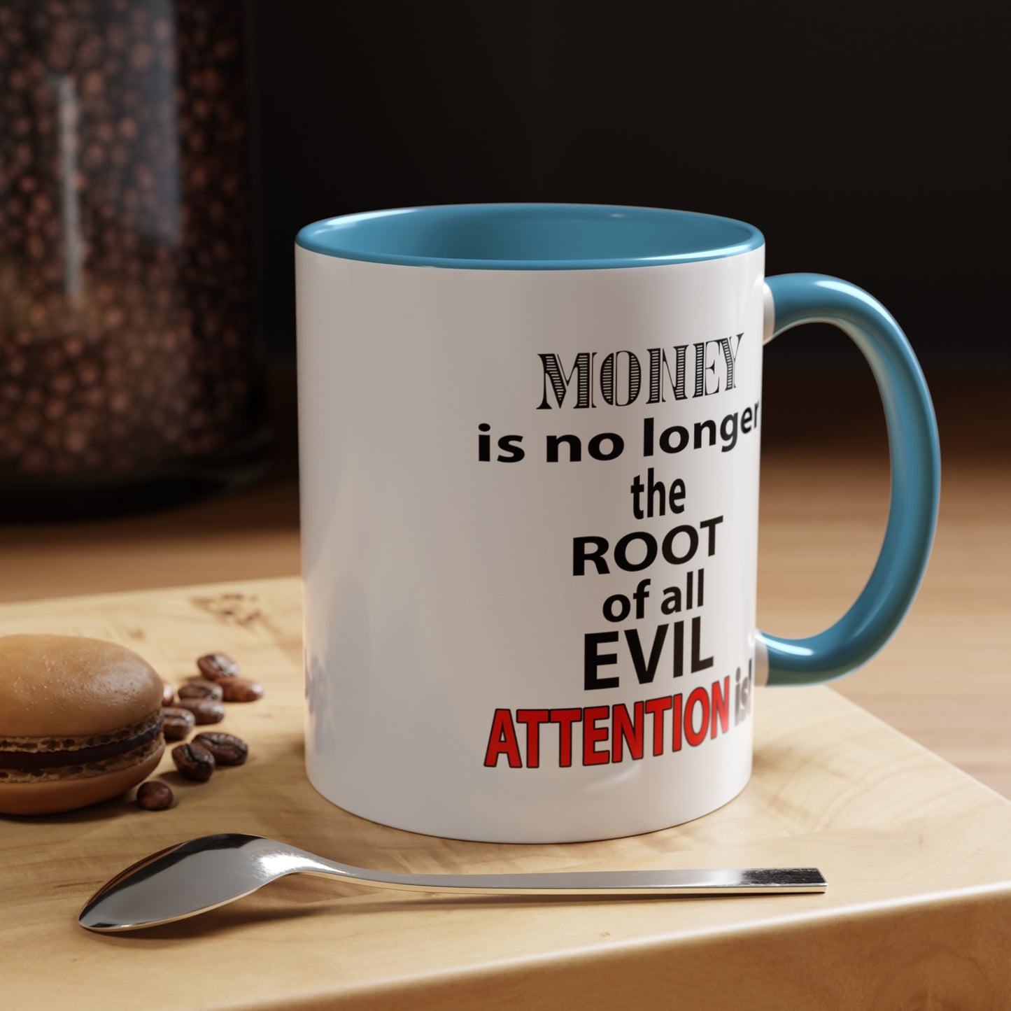 Root of evil-Attention-Accent Coffee Mug (11, 15oz)