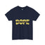 Dope-Heavy Cotton Classic Tee