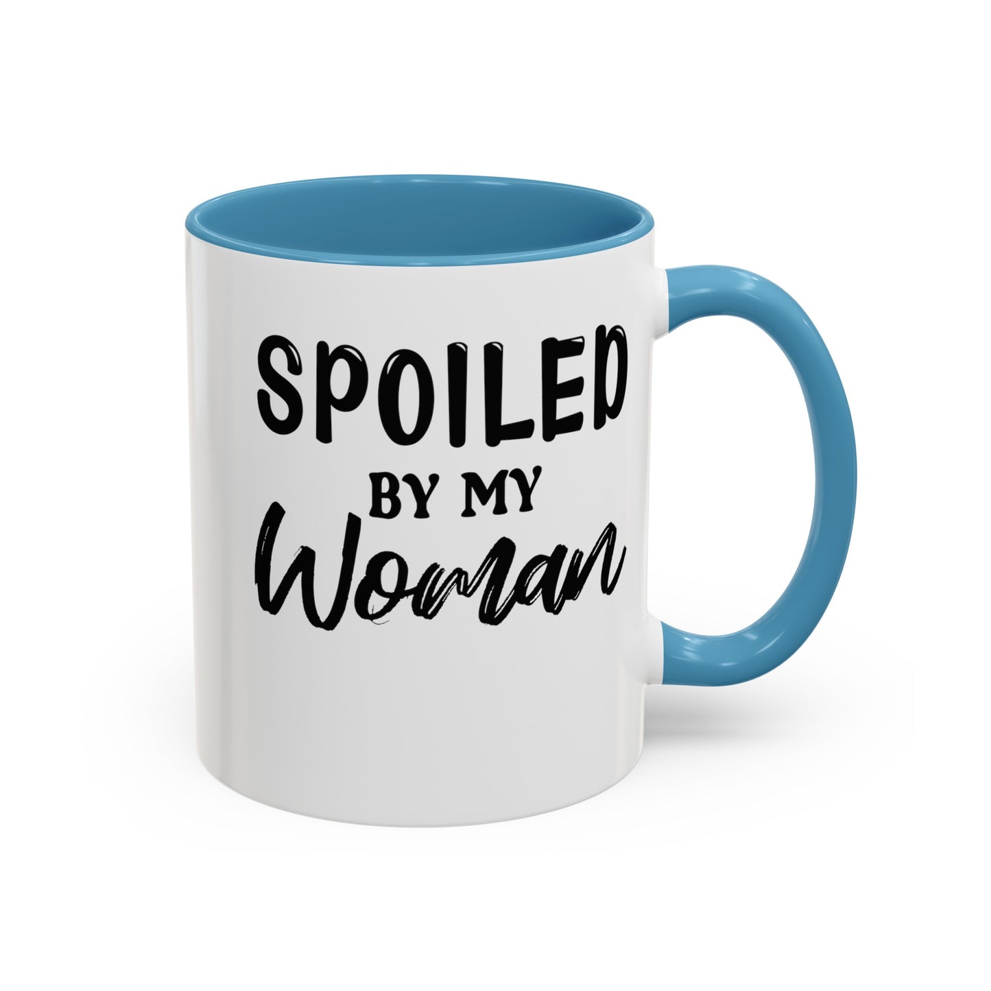 Spoiled By My Woman-Accent Coffee Mug (11, 15oz)