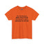 My Mouth Has No Filter-Heavy Cotton Classic Tee