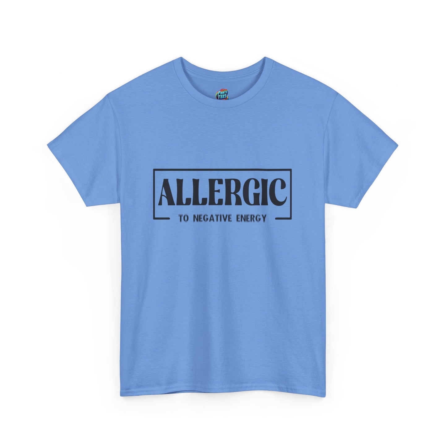 Allergic To Negative Energy-Heavy Cotton Classic Tee