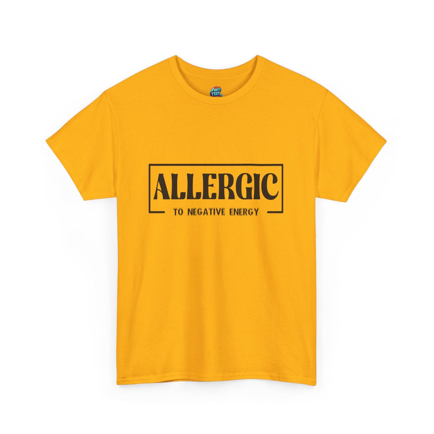 Allergic To Negative Energy-Heavy Cotton Classic Tee