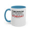 Cuss Them Out-Accent Coffee Mug (11, 15oz)