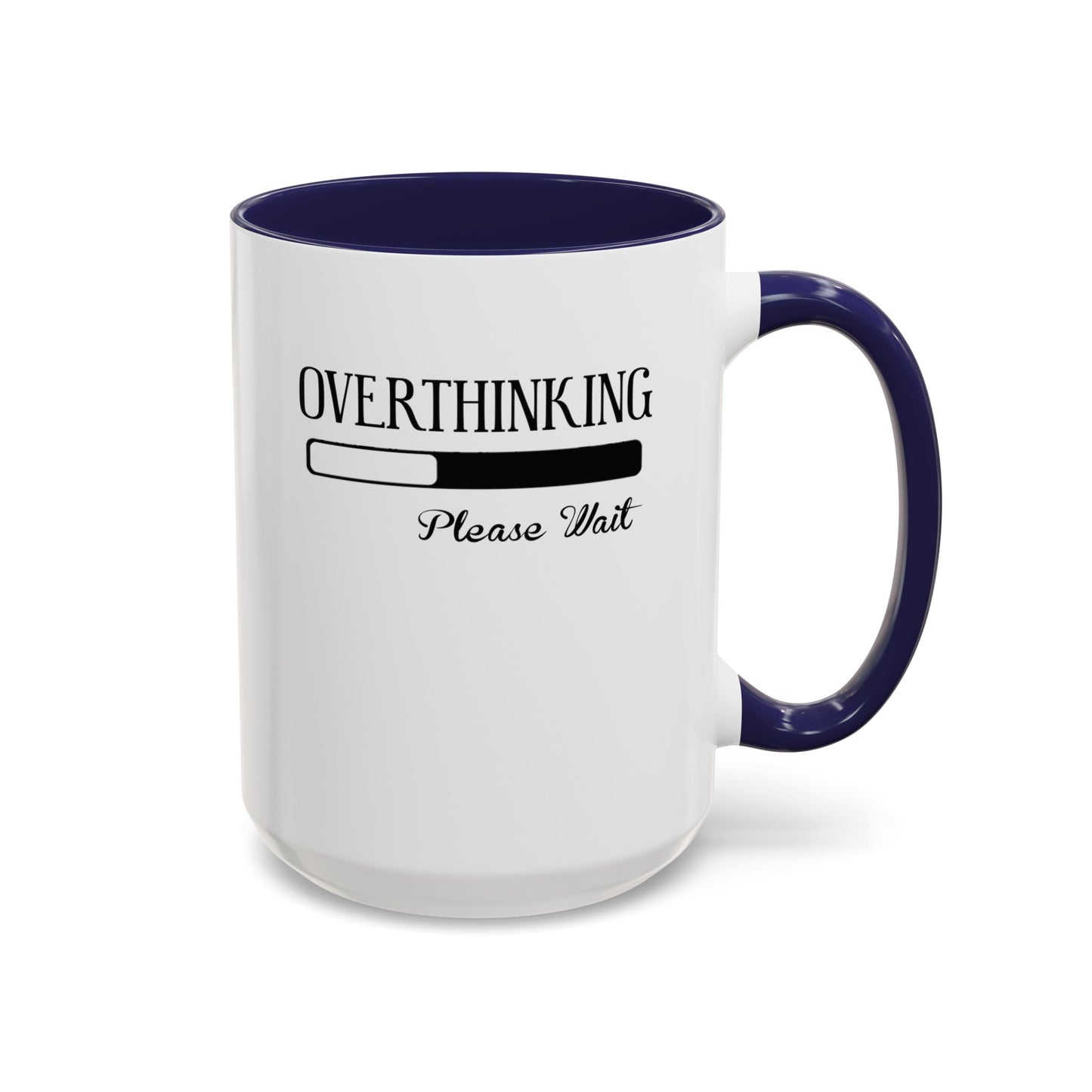 Overthinking-Accent Coffee Mug (11, 15oz)