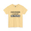Caution-No Filter-Heavy Cotton Classic Tee