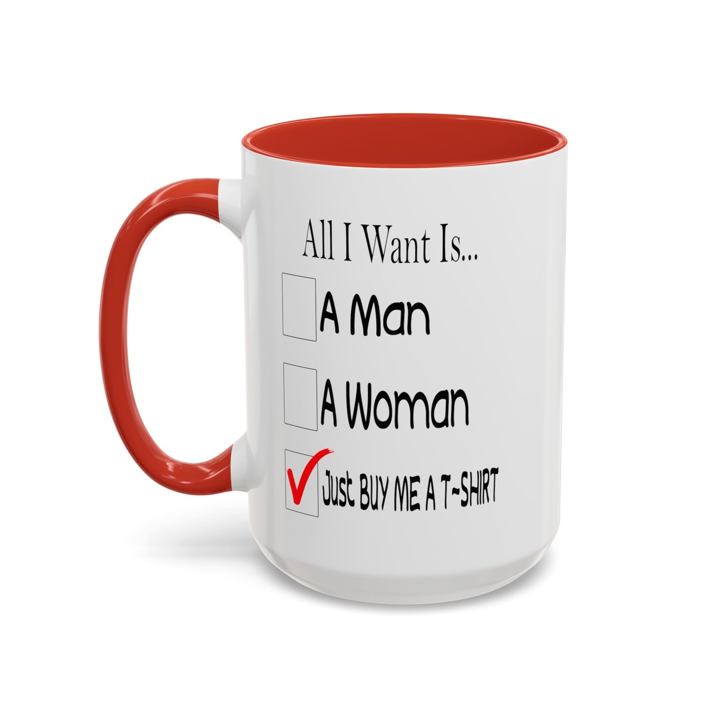 Buy Me A T-Shirt-Accent Coffee Mug (11, 15oz)