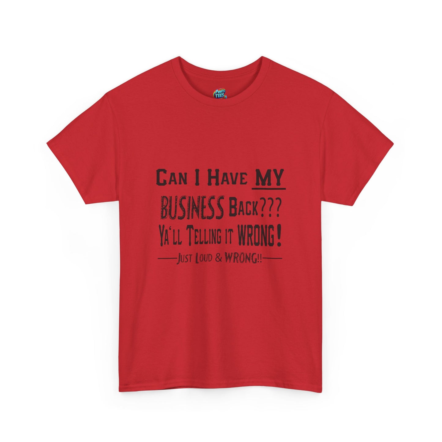 My Business-Heavy Cotton Classic Tee