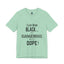 Black Is Dangerous-Jersey Knit T-Shirt