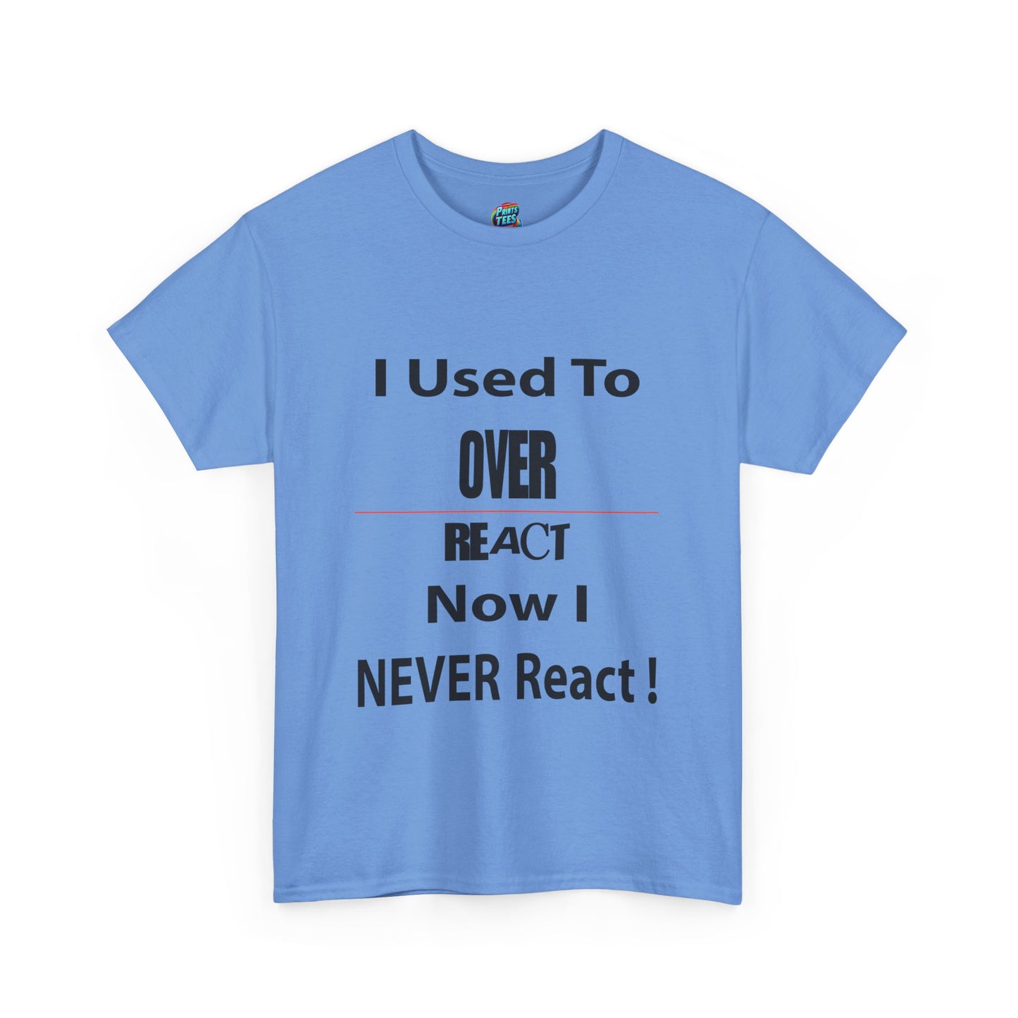 Overreact- Heavy Cotton Classic Tee