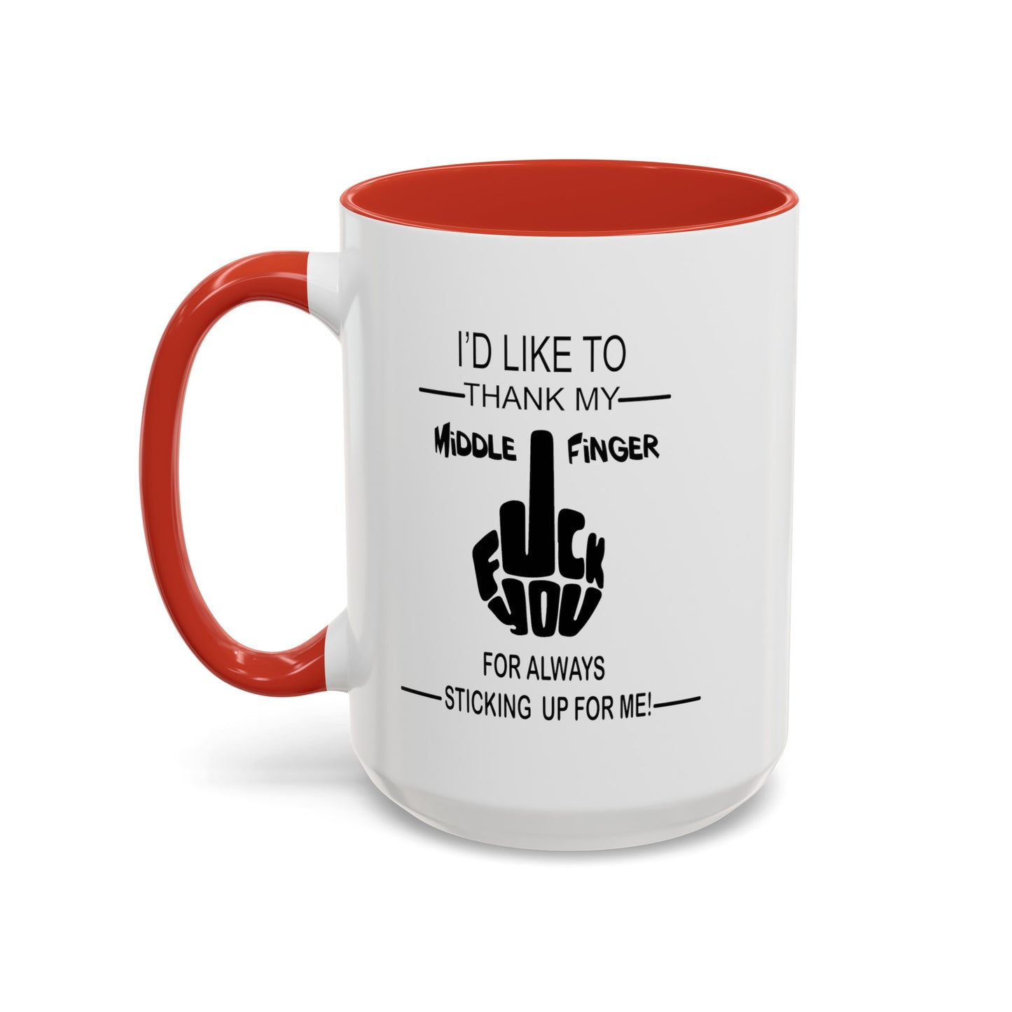 Fu(k You-Middle Finger-Accent Coffee Mug (11, 15oz)