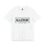 Allergic To Negative Energy-Jersey Knit T-Shirt