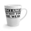 Not for the Weak-Latte Mug, 12oz